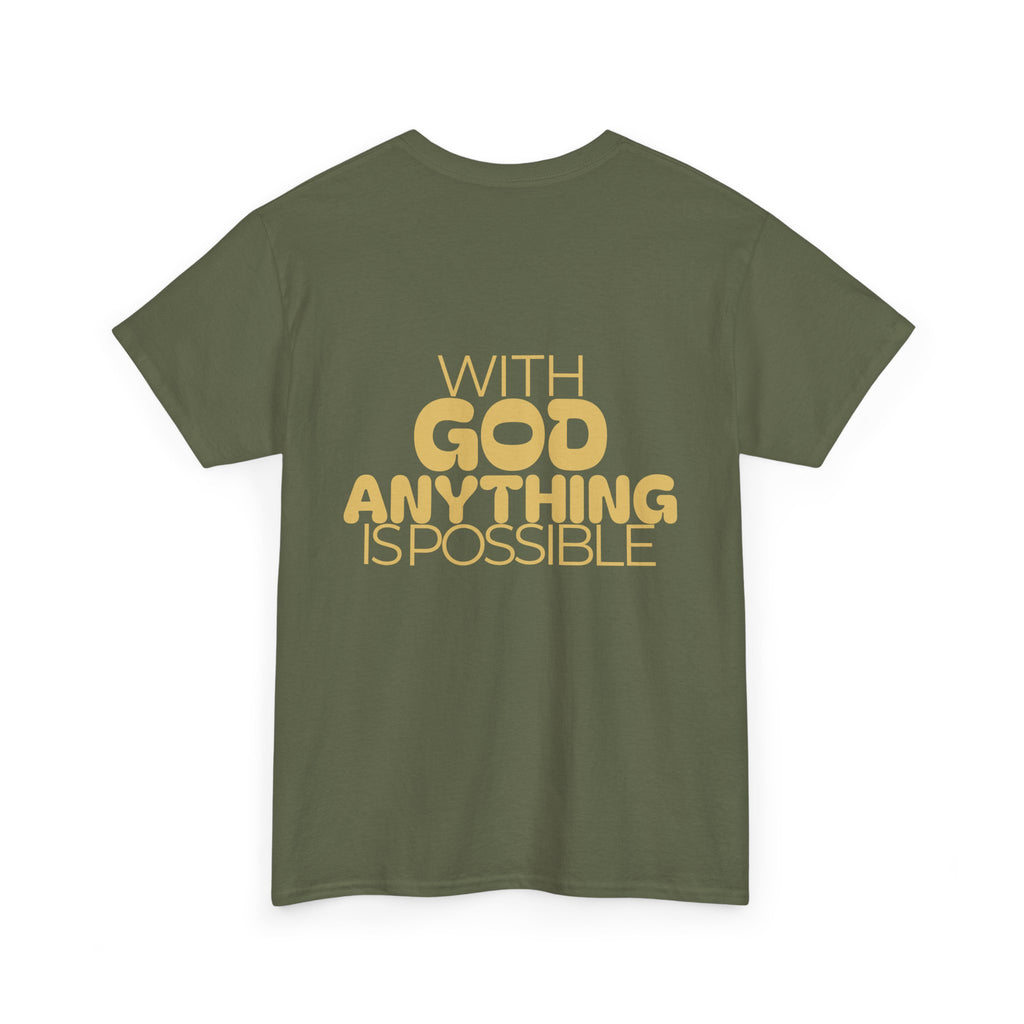 Faith Shirt "With God Anything Is Possible" Tee Shirt