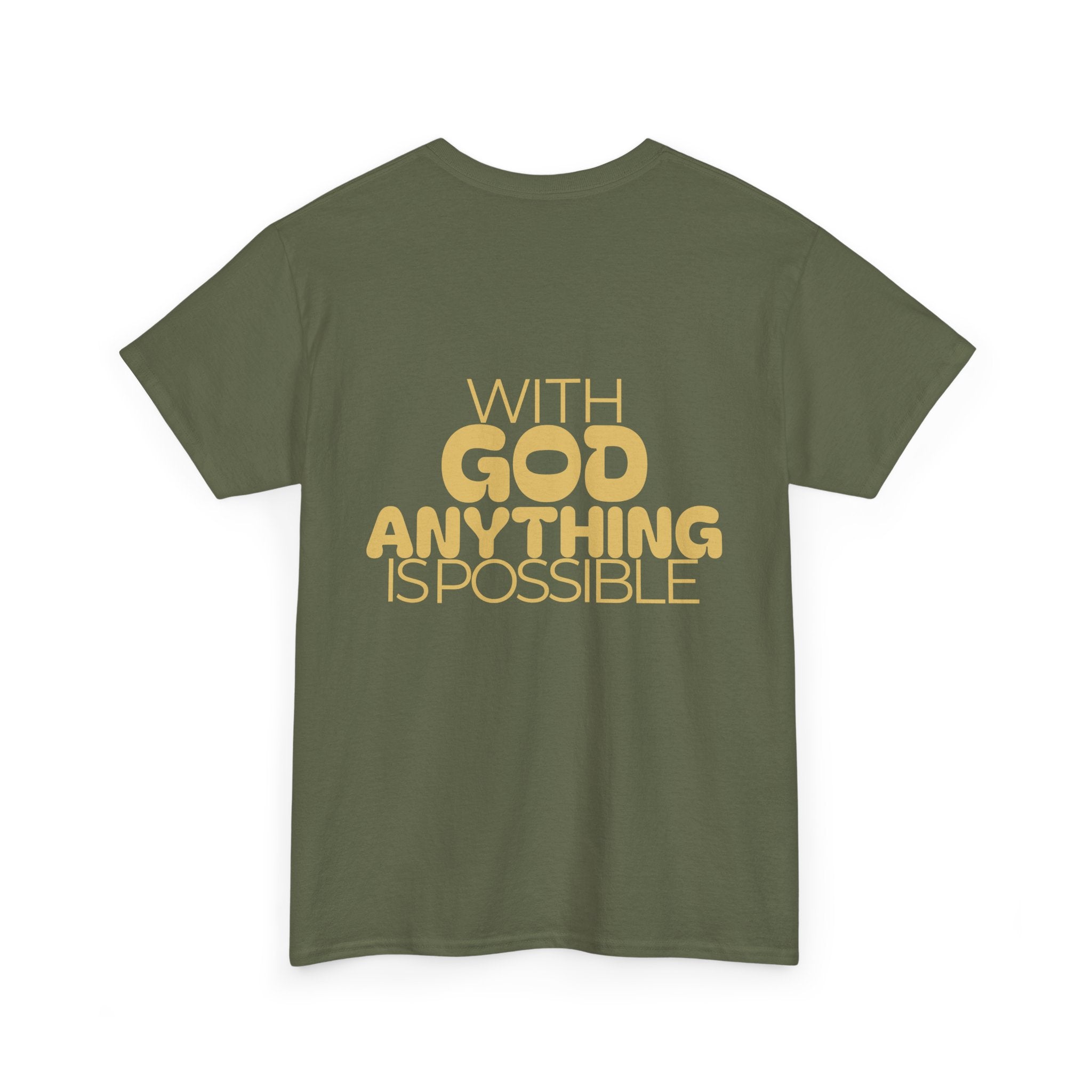 Faith Shirt "With God Anything Is Possible" Tee Shirt