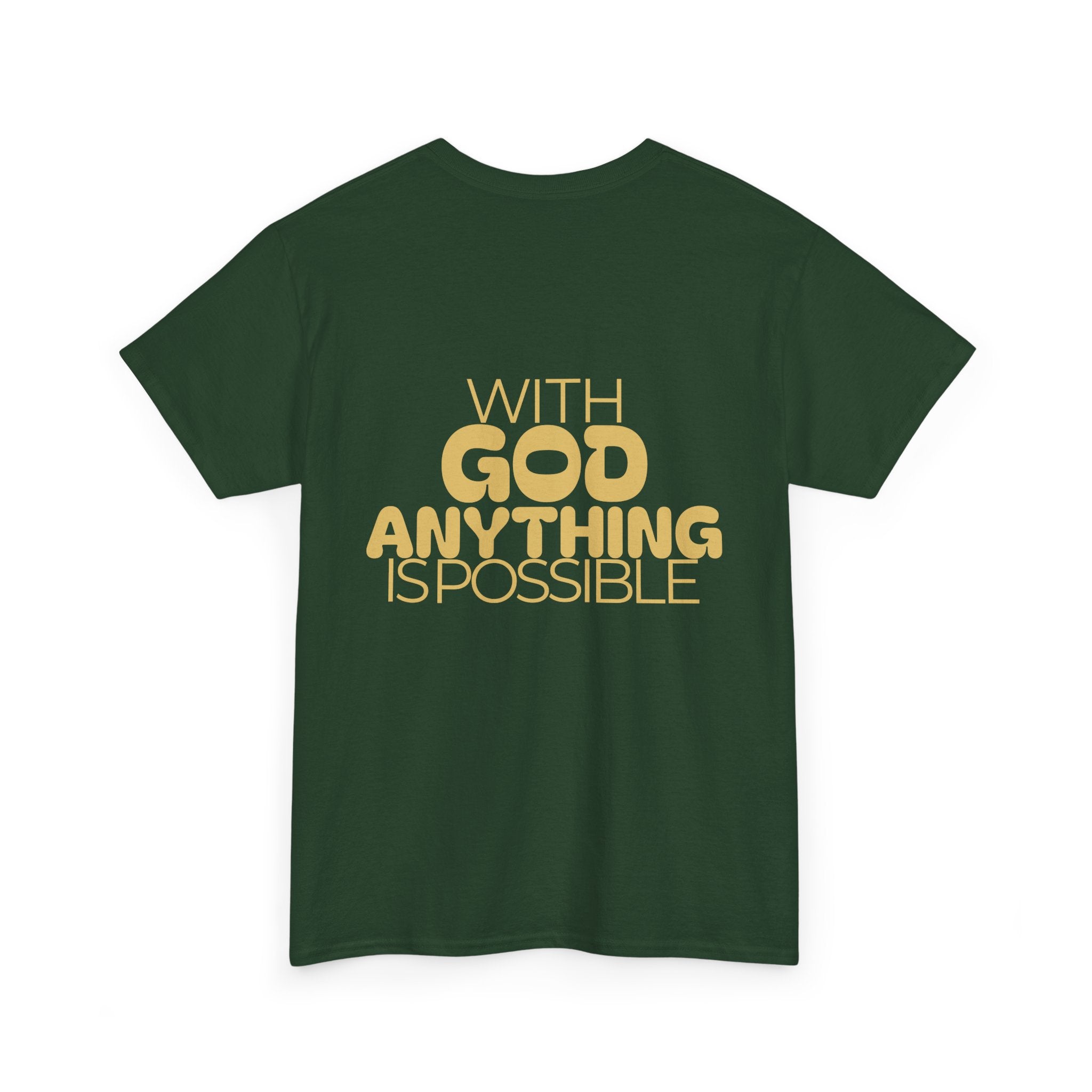 Faith Shirt "With God Anything Is Possible" Tee Shirt