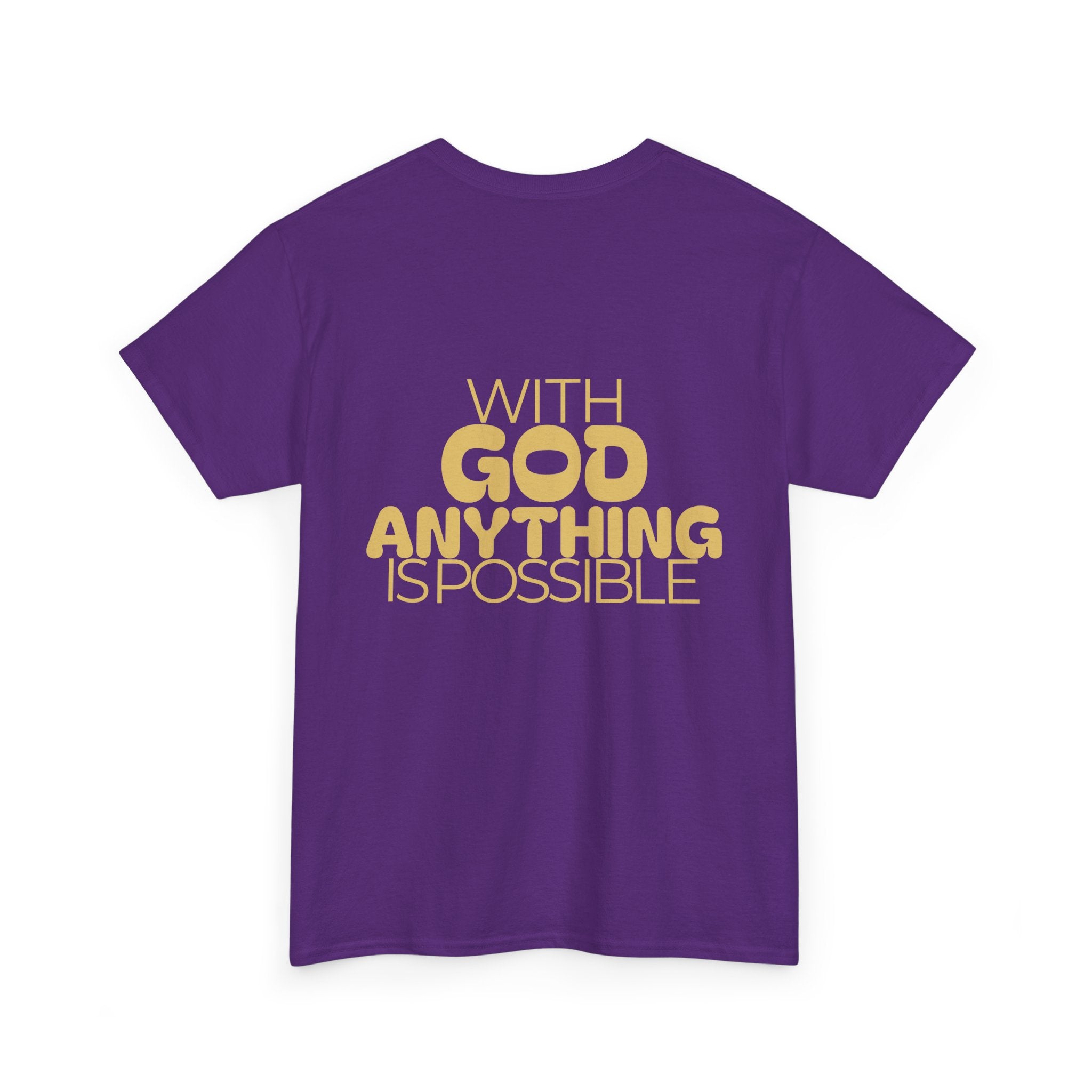 Faith Shirt "With God Anything Is Possible" Tee Shirt